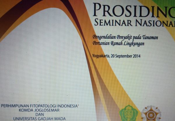 Prosiding Seminar Nasional : Pengendalian Penyakit pada Tanaman Pertanian Ramah Lingkungan