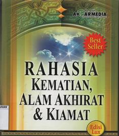 Rahasia Kematian, Alam Akhirat & kiamat