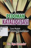 Pedoman Katalogisasi : cara Mudah Membuat Katalog Perpustkaan